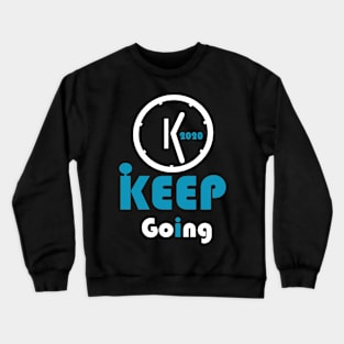 New Year 2020 keep going Crewneck Sweatshirt